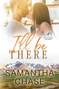 Cover: I'll Be There (The Montgomery Brothers, #7) - Chasing Romance, Inc.