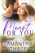 Cover: Meant for You (The Montgomery Brothers, #6) - Chasing Romance, Inc.