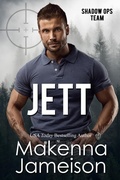 Cover: Jett (Shadow Ops Team, #1) - Makenna Jameison