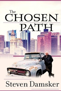 Enlarge image Cover: The Chosen Path - Steven. Damsker
