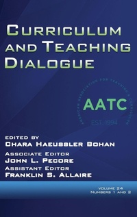 Enlarge image Cover: Curriculum and Teaching Dialogue Vol 24 Issue 1 & 2 - Information Age Publishing