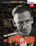 Cover: Scripts from the Crypt No. 12 - Tod Browning's The Revolt of the Dead - BEARMANOR MEDIA
