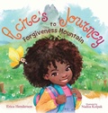 Cover: Acire's Journey to Forgiveness Mountain - Compass Dance Publishing