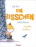 Cover: Ich bin ein bisschen sch&uuml;chtern - Oetinger