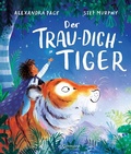 Cover: Der Trau-dich-Tiger - Ellermann