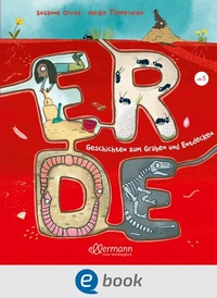 Abbildung von: Erde. Geschichten zum Graben und Entdecken - Dressler