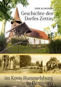 Cover: Geschichte des Dorfes Zettin im Kreis Rummelsburg in Pommern - BoD - Books on Demand