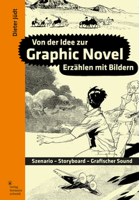 Abbildung von: Von der Idee zur Graphic Novel - Verlag Hermann Schmidt