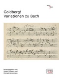 Cover: Goldberg! Variationen zu Bach - dohr k&ouml;ln