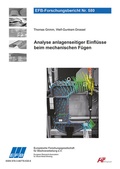 Cover: Analyse anlagenseitiger Einfl&uuml;sse beim mechanischen F&uuml;gen - Europ&auml;ische Forschungsgesellschaft f&uuml;r Blechverarbeitung e.V. (EFB)