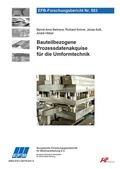 Cover: Bauteilbezogene Prozessdatenakquise f&uuml;r die Umformtechnik - Europ&auml;ische Forschungsgesellschaft f&uuml;r Blechverarbeitung e.V. (EFB)