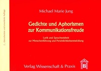 Abbildung von: Gedichte und Aphorismen zur Kommunikationsfreude. - Verlag Wissenschaft & Praxis