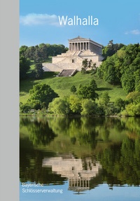 Enlarge image Cover: Walhalla - Bayerische Verw. d. staatl. Schlösser, Gärten u. Seen