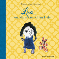 Abbildung von: Lisa ... und dann kam ich ins Heim - edition buntehunde