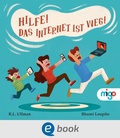 Cover: Hilfe! Das Internet ist weg! - Migo
