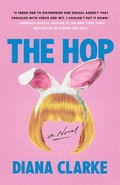 Cover: The Hop: A Novel - HarperCollins
