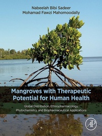 Abbildung von: Mangroves with Therapeutic Potential for Human Health - Academic Press