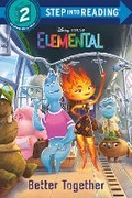Cover: Better Together (Disney/Pixar Elemental) - Random House USA Inc