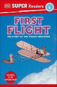 Enlarge image Cover: DK Super Readers Level 4 First Flight - DK Children