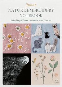 Enlarge image Cover: Juno's Nature Embroidery Notebook - Schiffer Craft