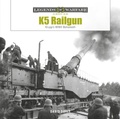 Cover: K5 Rail Gun - Schiffer Publishing Ltd