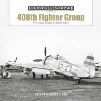 Abbildung von: The 406th Fighter Group - Schiffer Publishing Ltd