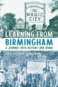 Enlarge image Cover: Learning from Birmingham - The University of Alabama Press