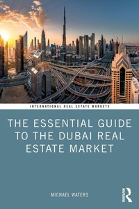Enlarge image Cover: The Essential Guide to the Dubai Real Estate Market - Routledge