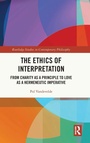 Cover: The Ethics of Interpretation - Routledge