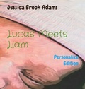 Cover: Lucas Meets Liam - LLJA Adventures Publishing