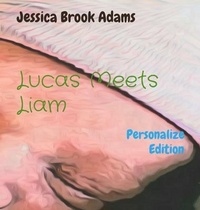 Enlarge image Cover: Lucas Meets Liam - LLJA Adventures Publishing