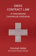 Abbildung von: Swiss Contract Law in International Commercial Arbitration - Cambridge University Press