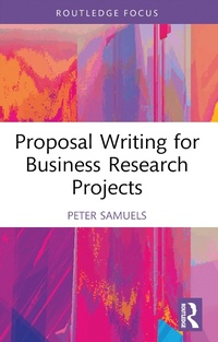 Enlarge image Cover: Proposal Writing for Business Research Projects - Routledge