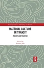 Cover: Material Culture in Transit - Routledge