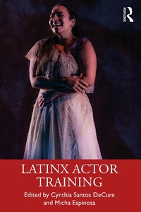 Abbildung von: Latinx Actor Training - Routledge