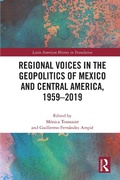 Bild: Regional Voices in the Geo-Politics of Mexico and Central America, 1959-2019 - Routledge