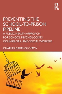 Abbildung von: Preventing the School-to-Prison Pipeline - Routledge
