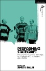 Cover: Performing Statecraft - Methuen Drama