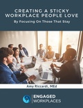 Cover: Creating a Sticky Workplace People Love: - Lulu.com