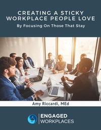 Abbildung von: Creating a Sticky Workplace People Love: - Lulu.com