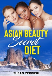 Abbildung von: Asian Beauty Secret Diet - Lulu.com