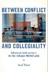 Abbildung von: Between Conflict and Collegiality - ILR Press
