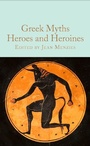 Bild: Greek Myths: Heroes and Heroines - Macmillan Collector's Library