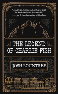 Enlarge image Cover: The Legend of Charlie Fish - Tachyon Publications