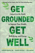 Cover: Get Grounded, Get Well - Hampton Roads Publishing Co