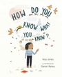 Cover: How Do You Know What You Know? - Shambhala Publications Inc