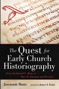 Cover: The Quest for Early Church Historiography - Wipf & Stock Publishers