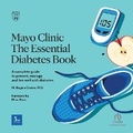 Cover: Mayo Clinic Essentials Diabetes Book, 2nd Edition - Recorded Books, Inc.