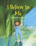 Cover: I Believe in Me - Bookbaby