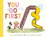 Cover: You Go First - Paula Wiseman Books